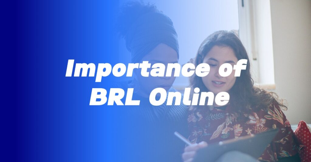 Importance of BRL Online